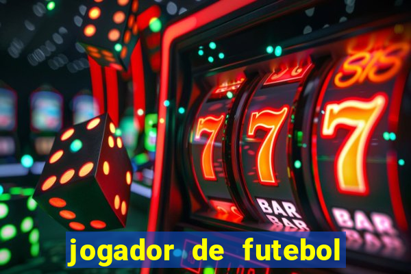 jogador de futebol de pau duro